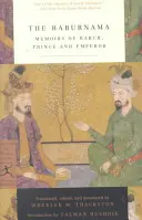 The Baburnama: Memoriile lui Babur, prinț și împărat - The Baburnama: Memoirs of Babur, Prince and Emperor