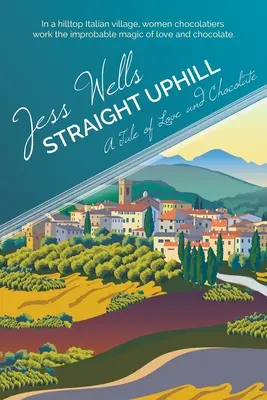 Straight Uphill: O poveste de dragoste și ciocolată - Straight Uphill: A Tale of Love and Chocolate
