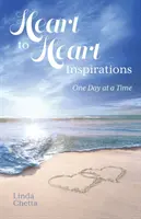 Inspirații de la inimă la inimă: O zi la un moment dat - Heart to Heart Inspirations: One Day at a Time