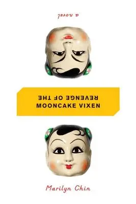 Răzbunarea vulpii prăjiturii cu lună: Un manifest în 41 de povești - Revenge of the Mooncake Vixen: A Manifesto in 41 Tales