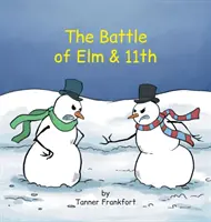 Bătălia de la Elm și 11 - The Battle of Elm & 11th