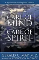 Îngrijirea minții/îngrijirea spiritului - Care of Mind/Care of Spirit