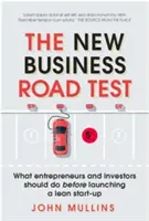 New Business Road Test - Ce ar trebui să facă antreprenorii și investitorii înainte de a lansa un start-up slab - New Business Road Test - What entrepreneurs and investors should do before launching a lean start-up