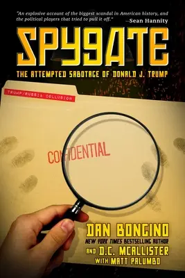 Spygate: Tentativa de sabotare a lui Donald J. Trump - Spygate: The Attempted Sabotage of Donald J. Trump