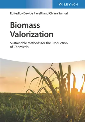 Valorificarea biomasei: Metode durabile pentru producția de substanțe chimice - Biomass Valorization: Sustainable Methods for the Production of Chemicals