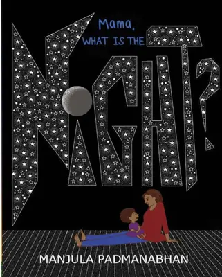 Mamă, ce este noaptea? - Mama, What Is the Night?