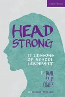 Căpățână - 11 lecții de leadership școlar - Headstrong - 11 Lessons of School Leadership