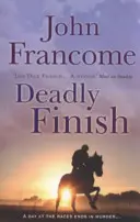 Deadly Finish - Un thriller de curse proaspăt și antrenant despre suspiciuni și secrete - Deadly Finish - A fresh and exhilarating racing thriller of suspicion and secrets