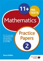 11+ Maths Practice Papers 2 - Pentru 11+, pre-test și examene școlare independente, inclusiv CEM, GL și ISEB - 11+ Maths Practice Papers 2 - For 11+, pre-test and independent school exams including CEM, GL and ISEB
