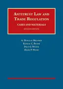 Legea antitrust și reglementarea comerțului, cazuri și materiale - Antitrust Law and Trade Regulation, Cases and Materials