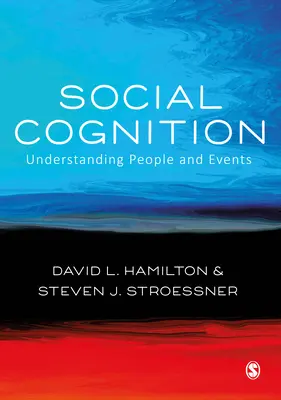 Cogniția socială - Înțelegerea oamenilor și a evenimentelor - Social Cognition - Understanding People and Events