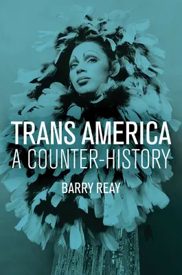 Trans America: O contraistorie - Trans America: A Counter-History