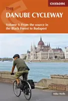 Ruta ciclabilă a Dunării, volumul 1: De la izvor în Pădurea Neagră până la Budapesta - The Danube Cycleway, Volume 1: From the Source in the Black Forest to Budapest