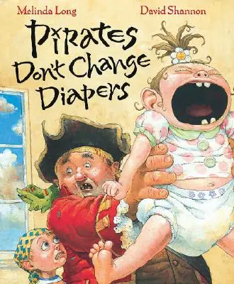 Pirații nu schimbă scutece - Pirates Don't Change Diapers