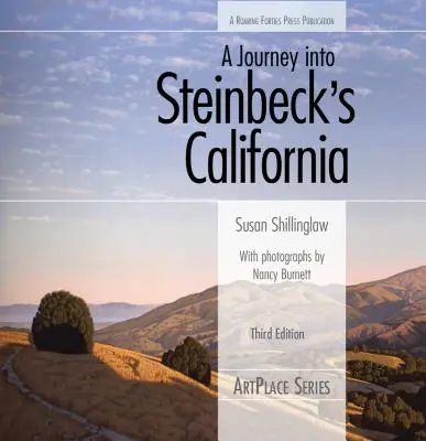 O călătorie în California lui Steinbeck, ediția a treia - A Journey Into Steinbeck's California, Third Edition