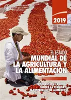 Situația alimentației și agriculturii 2019 - State of Food and Agriculture 2019