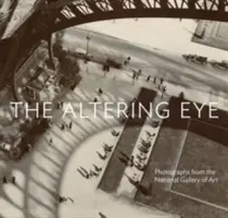 Altering Eye - Fotografii de la Galeria Națională de Artă - Altering Eye - Photographs from the National Gallery of Art