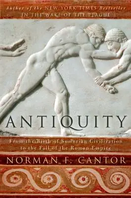 Antichitatea: De la nașterea civilizației sumeriene la căderea Imperiului Roman - Antiquity: From the Birth of Sumerian Civilization to the Fall of the Roman Empire