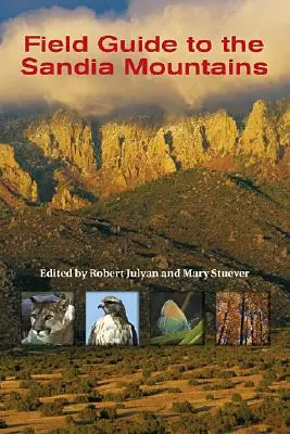 Ghid de teren pentru Munții Sandia - Field Guide to the Sandia Mountains