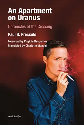 Un apartament pe Uranus: Cronici ale traversării - An Apartment on Uranus: Chronicles of the Crossing