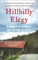 Hillbilly Elegy - A Memoir of a Family and Culture in Crisis
