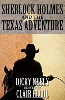 Sherlock Holmes și aventura texană - Sherlock Holmes and the Texas Adventure