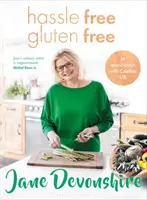 Hassle Free, Gluten Free - Peste 100 de rețete de familie delicioase, fără gluten - Hassle Free, Gluten Free - Over 100 delicious, gluten-free family recipes