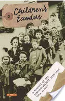 Exodul copiilor: O istorie a Kindertransportului - Children's Exodus: A History of the Kindertransport