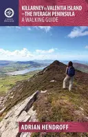 De la Killarney la Insula Valentia - Peninsula Iveragh: Un ghid de drumeție - Killarney to Valentia Island - The Iveragh Peninsula: A Walking Guide