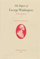 The Papers of George Washington, 7: decembrie 1790-martie 1791 - The Papers of George Washington, 7: December 1790-March 1791