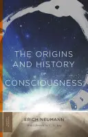 Originile și istoria conștiinței (The Origins and History of Consciousness) - The Origins and History of Consciousness