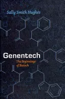 Genentech: Începuturile biotehnologiei - Genentech: The Beginnings of Biotech