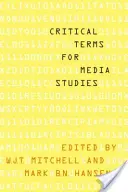 Termeni critici pentru studiile media - Critical Terms for Media Studies