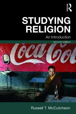 Studierea religiei: O introducere - Studying Religion: An Introduction