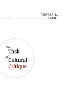 Sarcina criticii culturale - The Task of Cultural Critique