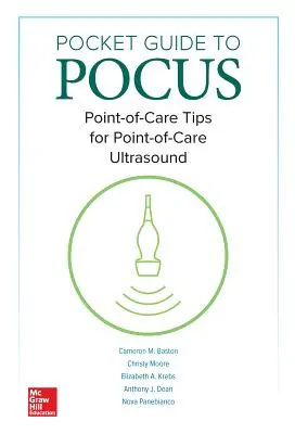 Ghid de buzunar pentru Pocus: Sfaturi pentru ecografie la punctul de îngrijire (Point-Of-Care) - Pocket Guide to Pocus: Point-Of-Care Tips for Point-Of-Care Ultrasound