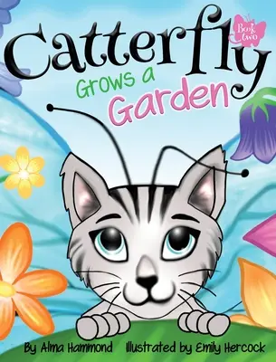 Catterfly crește o grădină - Catterfly Grows a Garden