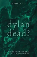 Dylan a murit? - Dylan Dead?