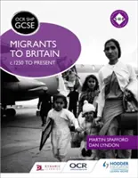 OCR GCSE History Shp: Migranții în Marea Britanie de la C.1250 până în prezent - OCR GCSE History Shp: Migrants to Britain C.1250 to Present