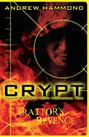 Cripta 2: Răzbunarea trădătorului - Crypt 2: Traitor's Revenge