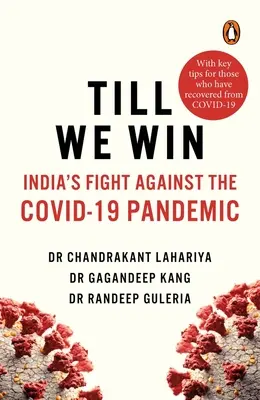 Până când vom câștiga: Lupta Indiei împotriva pandemiei Covid-19 - Till We Win: India's Fight Against the Covid-19 Pandemic