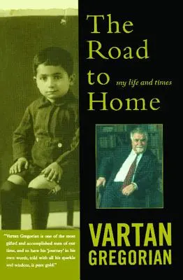 Drumul spre casă: My Life and Times - The Road to Home: My Life and Times