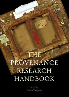 Provenance Research Today: Principii, practică, probleme - Provenance Research Today: Principles, Practice, Problems