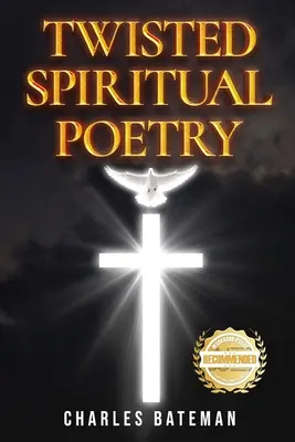 Poezie spirituală întortocheată - Twisted Spiritual Poetry