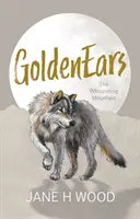 GoldenEars - Muntele șoaptelor - GoldenEars - The Whispering Mountain