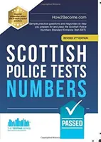 Teste pentru poliția scoțiană: NUMBERS - Exemple de întrebări practice și răspunsuri pentru a vă ajuta să vă pregătiți și să treceți testul Scottish Police Numbers Standard Entran - Scottish Police Tests: NUMBERS - Sample practice questions and responses to help you prepare for and pass the Scottish Police Numbers Standard Entran
