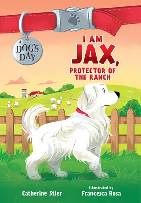 Eu sunt Jax, protectorul fermei, 1 - I Am Jax, Protector of the Ranch, 1