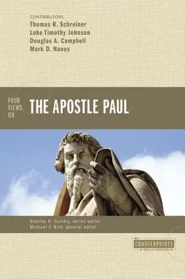 Patru viziuni asupra apostolului Pavel - Four Views on the Apostle Paul