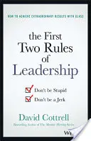 Primele două reguli ale leadershipului: Don't Be Stupid, Don't Be a Jerk - The First Two Rules of Leadership: Don't Be Stupid, Don't Be a Jerk