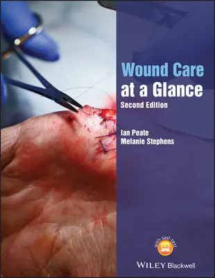 Wound Care at a Glance, ediția a doua - Wound Care at a Glance, Second Edition